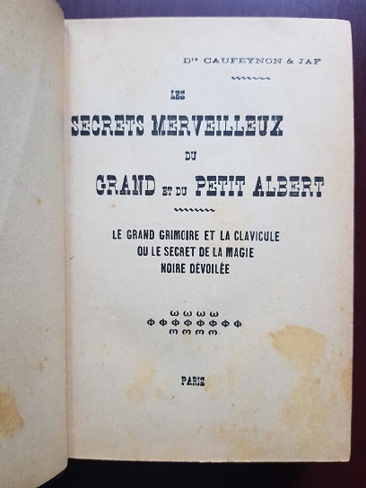 Les secrets merveilleux du grand et du petit Albert. Le grand Grimoire et la Clavicule ou le secret de la magie noire dévoilée (1905) - imagine 4