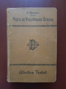 P. Verdun - Precis de Parasitologie Humaine. Parasites animaux et vegetaux (1907)