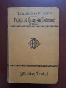 T. Piechaud, M. Denuce - Precis de chirurgie infantile (1908)