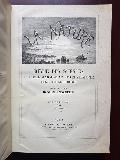Gaston Tissandier - La Nature. Revue des Sciences et des leurs applications aux arts et a l'industrie. Journal Hebdomadaire Illustre (1893) - imagine 2