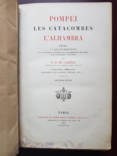 G. B. de Lagreze - Pompei. Les Catacombes. L'Alhambra (1872) - imagine 3