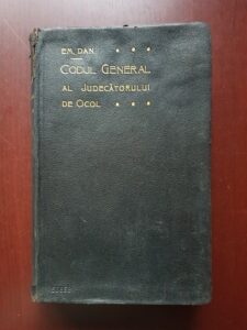 Em. Dan - Codul General al Judecatorului de Ocol (1908)