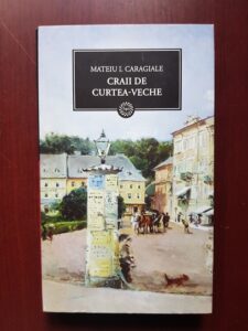 Mateiu I. Caragiale - Craii de Curtea-Veche (2009, editie cartonata)