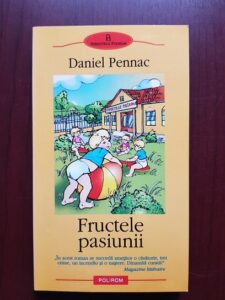 Daniel Pennac - Fructele pasiunii