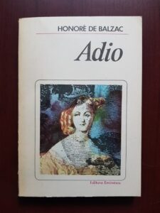 Honore de Balzac - Adio. Massimilla Doni. Sarrasine. Secretele printesei de Cadignan