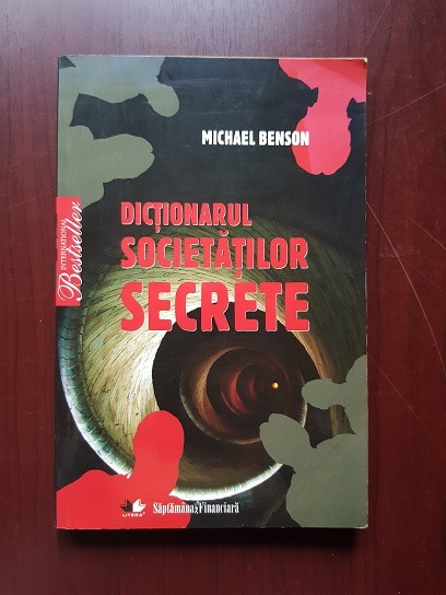 Michael Benson - Dictionarul societatilor secrete