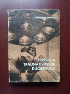 Gheorghe Neagoe - Chirurgia traumatismelor duodenului