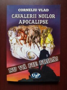 Corneliu Vlad - Cavalerii noilor apocalipse