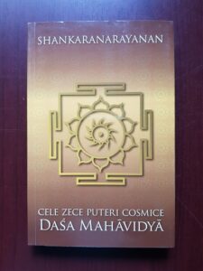 Shankaranarayanan - Cele zece puteri cosmice. Dasa Mahavidya