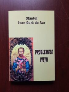 Sfantul Ioan Gura de Aur - Problemele vietii