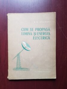 B. M. Iavorski - Cum se propaga lumina si energia electrica