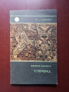 Gheorghe Vladutescu - Totemismul