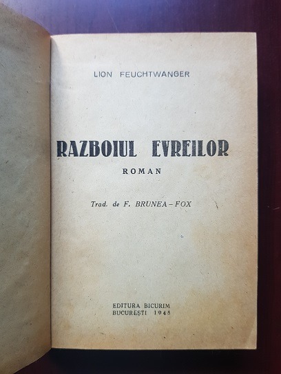 Lion Feuchtwanger - Razboiul evreilor (1945, traducere de F. Brunea-Fox) - imagine 2