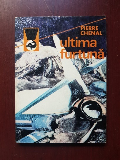 Pierre Chenal - Ultima furtuna