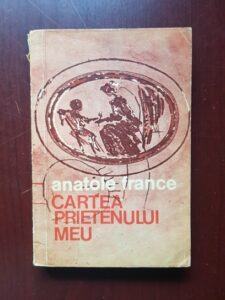 Anatole France - Cartea prietenului meu (1976)