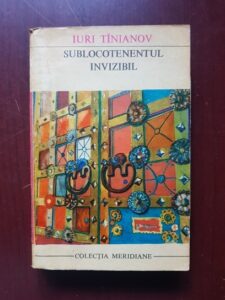 Iuri Tinianov - Sublocotenentul invizibil si alte nuvele istorice (1969)