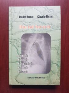 Teodor Horvat, Claudiu Nistor - Ductul toracic. Anatomie, fiziologie, fiziopatologie, patologie, chirurgie