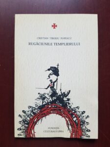 Cristian Tiberiu Popescu - Rugaciunile templierului