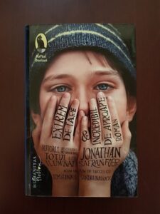 Jonathan Safran Foer - Extrem de tare si incredibil de aproape