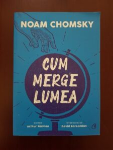 Noam Chomsky - Cum merge lumea