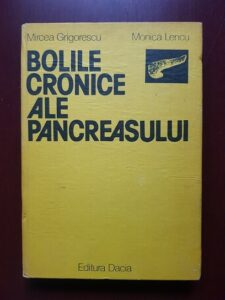 Mircea Grigorescu, Monica Lencu - Bolile cronice ale pancreasului