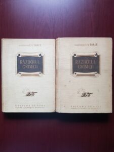 E. V. Tarle - Razboiul Crimeii 2 volume (1952, editie cartonata)