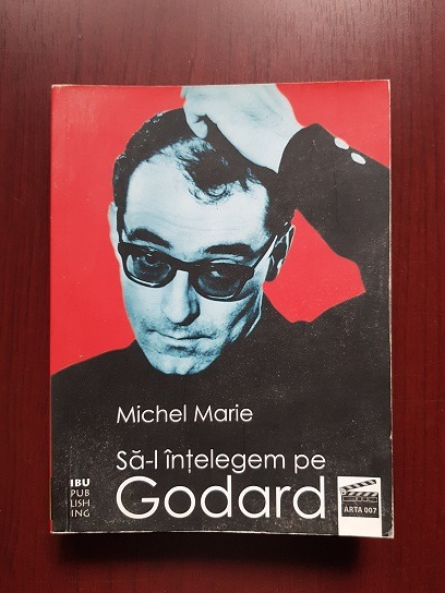 Michel Marie - Sa-l intelegem pe Godard