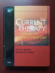 Juan A. Asensio, Donald D. Trunkey - Current Therapy of Trauma and Surgical Critical Care