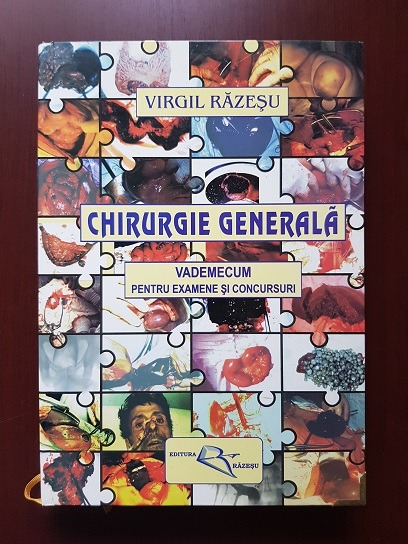 Virgil Razesu - Chirurgie generala. Vademecum pentru examene si concursuri