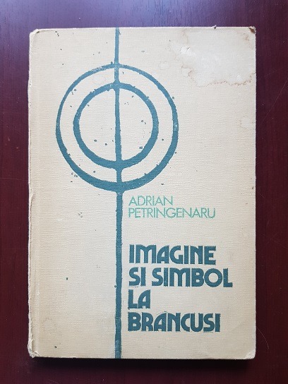 Adrian Petringenaru - Imagine si simbol la Brancusi