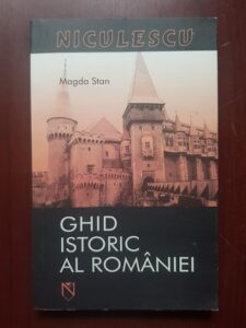 Magda Stan - Ghid istoric al Romaniei