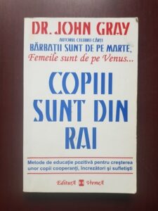 John Gray - Copiii sunt din Rai