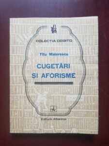 Titu Maiorescu - Cugetari si aforisme