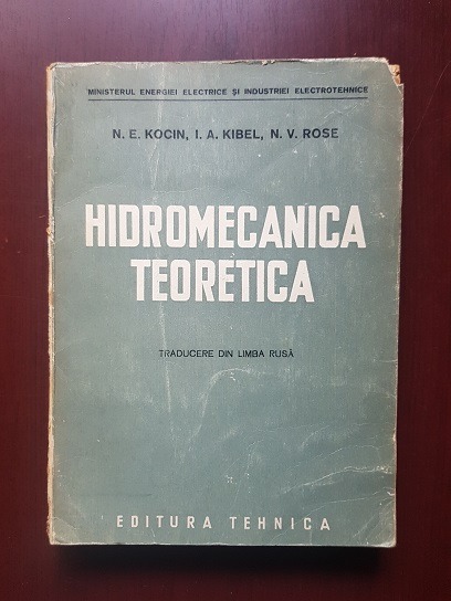 N. E. Kocin, I. A. Kibel, N. V. Rose - Hidromecanica teoretica (1951)