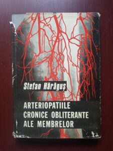 Stefan Haragus - Arteriopatiile cronice obliterante ale membrelor