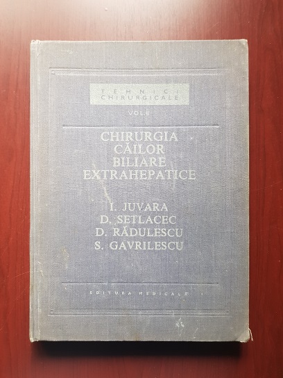 I. Juvara, D. Burlui, D. Setlacec - Chiruugia stomacului. Chirurgia cailor biliare extrahepatice 2 volume - imagine 2