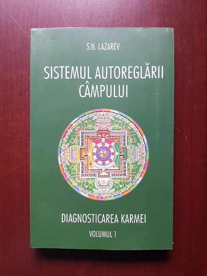 Serghei Nikolaevici Lazarev – Diagnosticarea karmei Volumul 1. Sistemul autoreglarii campurilor