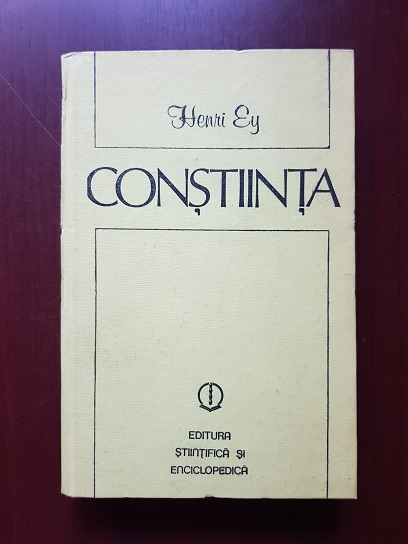 Henri Ey - Constiinta (1983, editie cartonata)