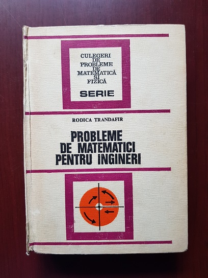 Rodica Trandafir - Probleme de matematici pentru ingineri