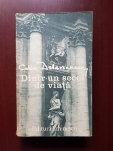 Cella Delavrancea - Dintr-un secol de viata