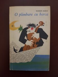 Teodor Mazilu - O plimbare cu barca. Proza satirica (1964)