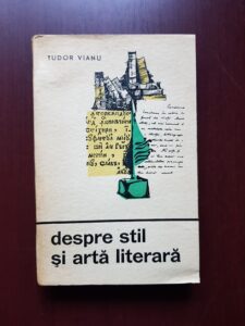 Tudor Vianu - Despre stil si arta literara