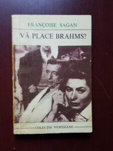 Francoise Sagan - Va place Brahms?