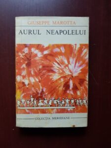 Giuseppe Marotta - Aurul Neapolelui