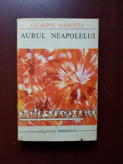 Giuseppe Marotta - Aurul Neapolelui