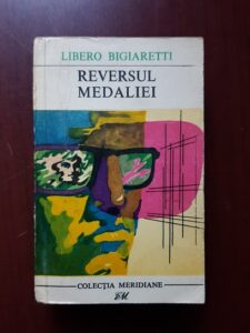 Libero Bigiaretti - Reversul medaliei
