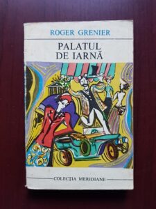 Roger Grenier - Palatul de iarna