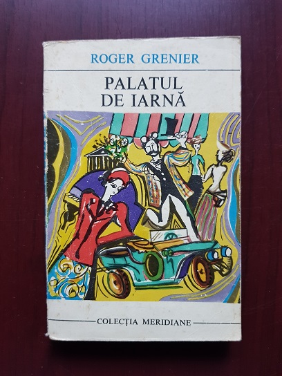 Roger Grenier - Palatul de iarna