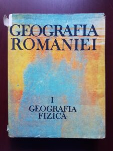 Lucian Badea, Petre Gastescu, Valeria Velcea - Geografia Romaniei. Geografia fizica. Volumul 1 (1983)