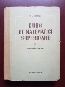 V. I. Smirnov – Curs de matematici superioare. Volumul 2